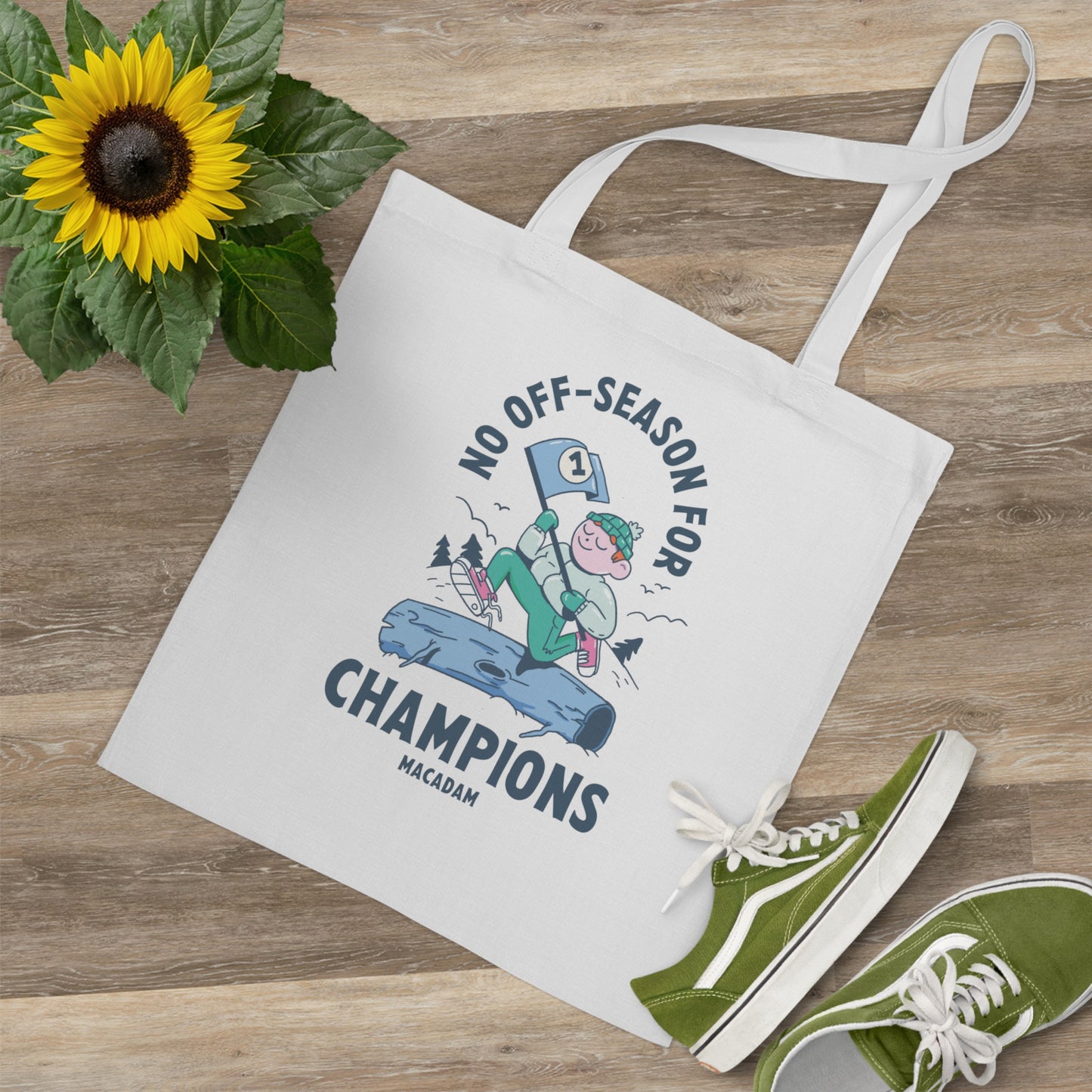 No Off-Season for Champions - Tote Bag