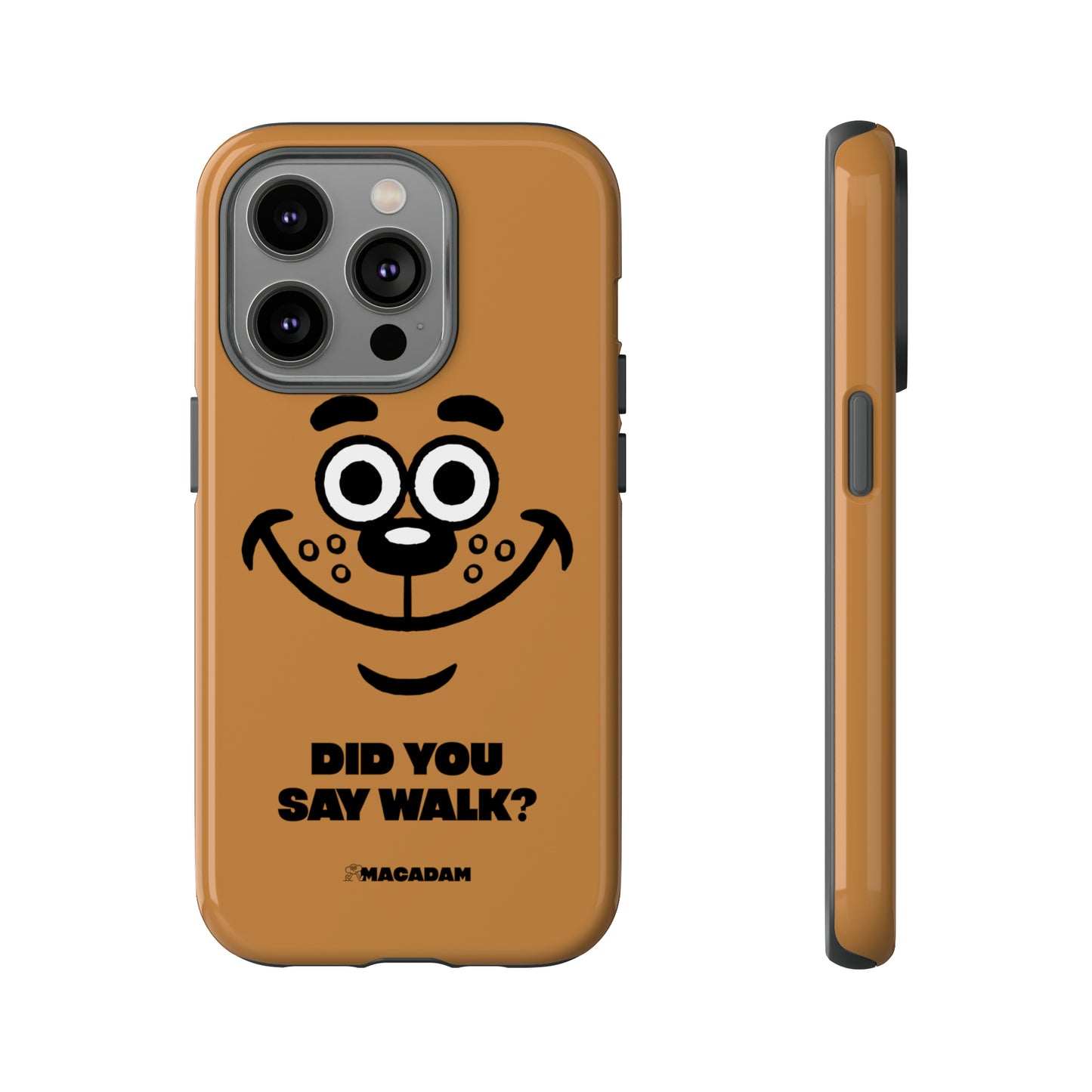 Did you say walk? - Phone Case