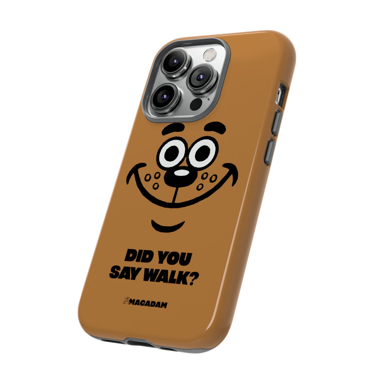 Did you say walk? - Phone Case