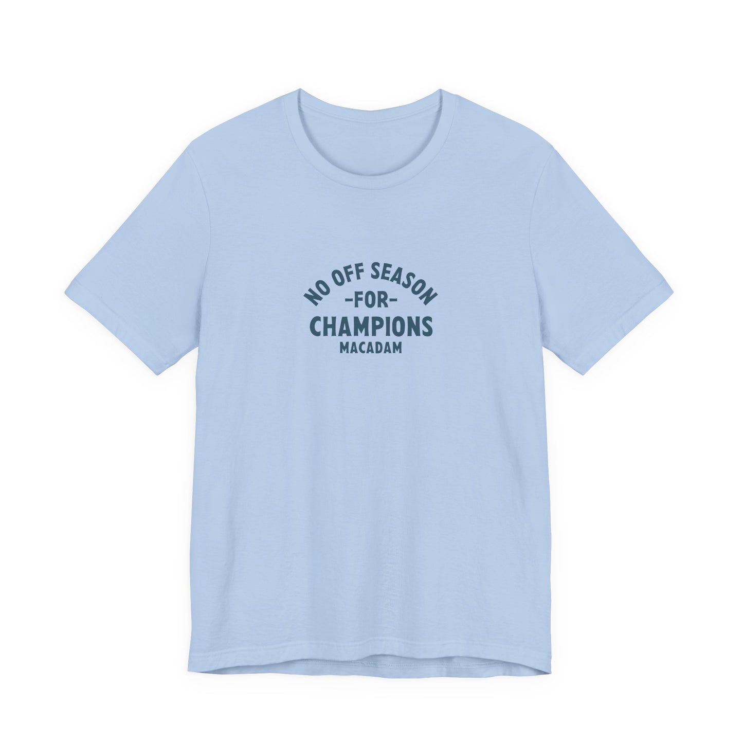 No off season for Champions - Holiday Tee