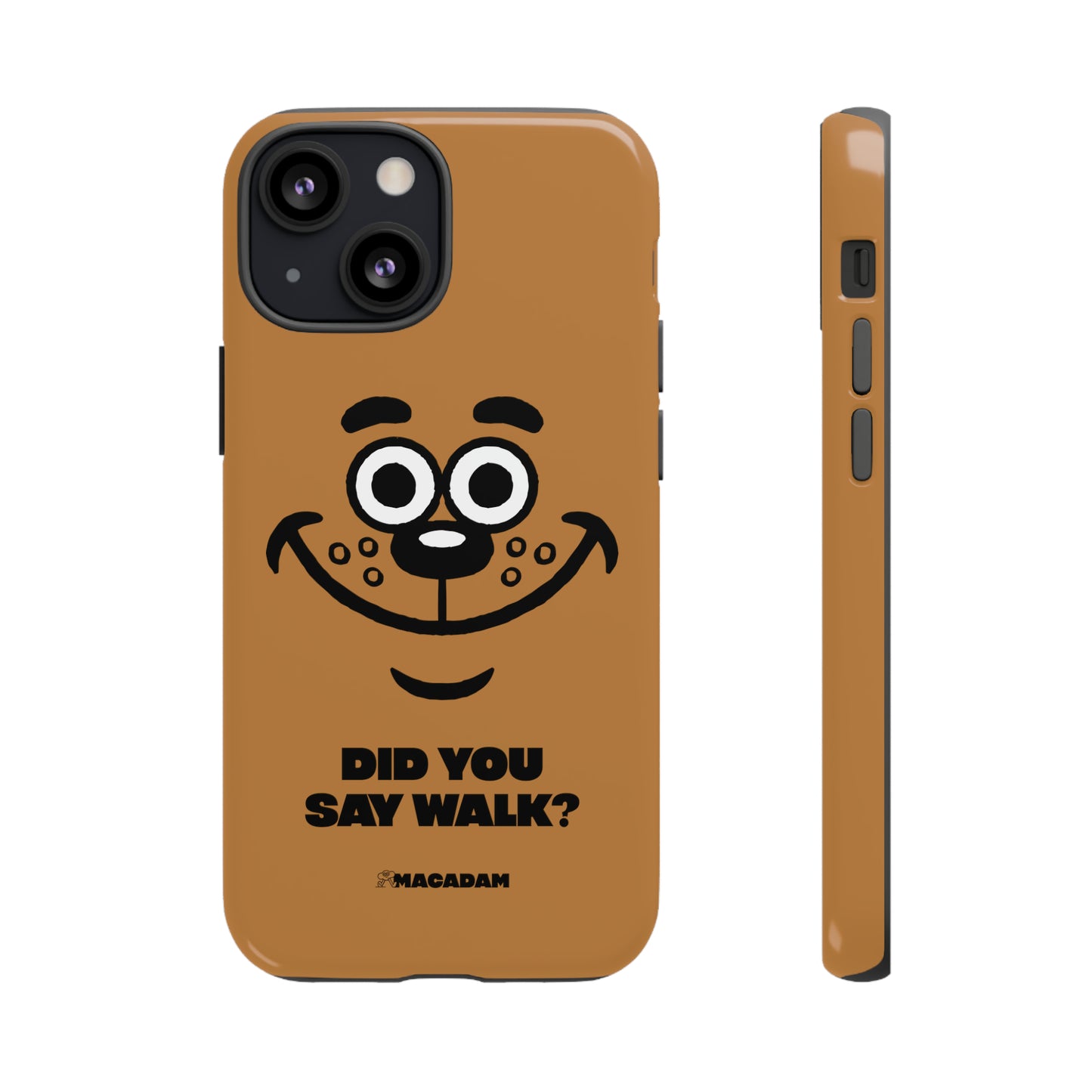 Did you say walk? - Phone Case