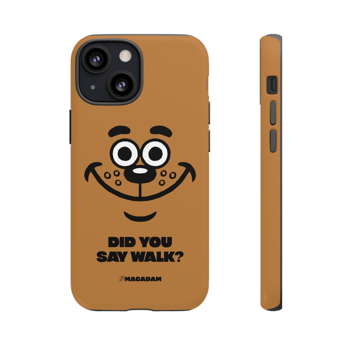 Did you say walk? - Phone Case