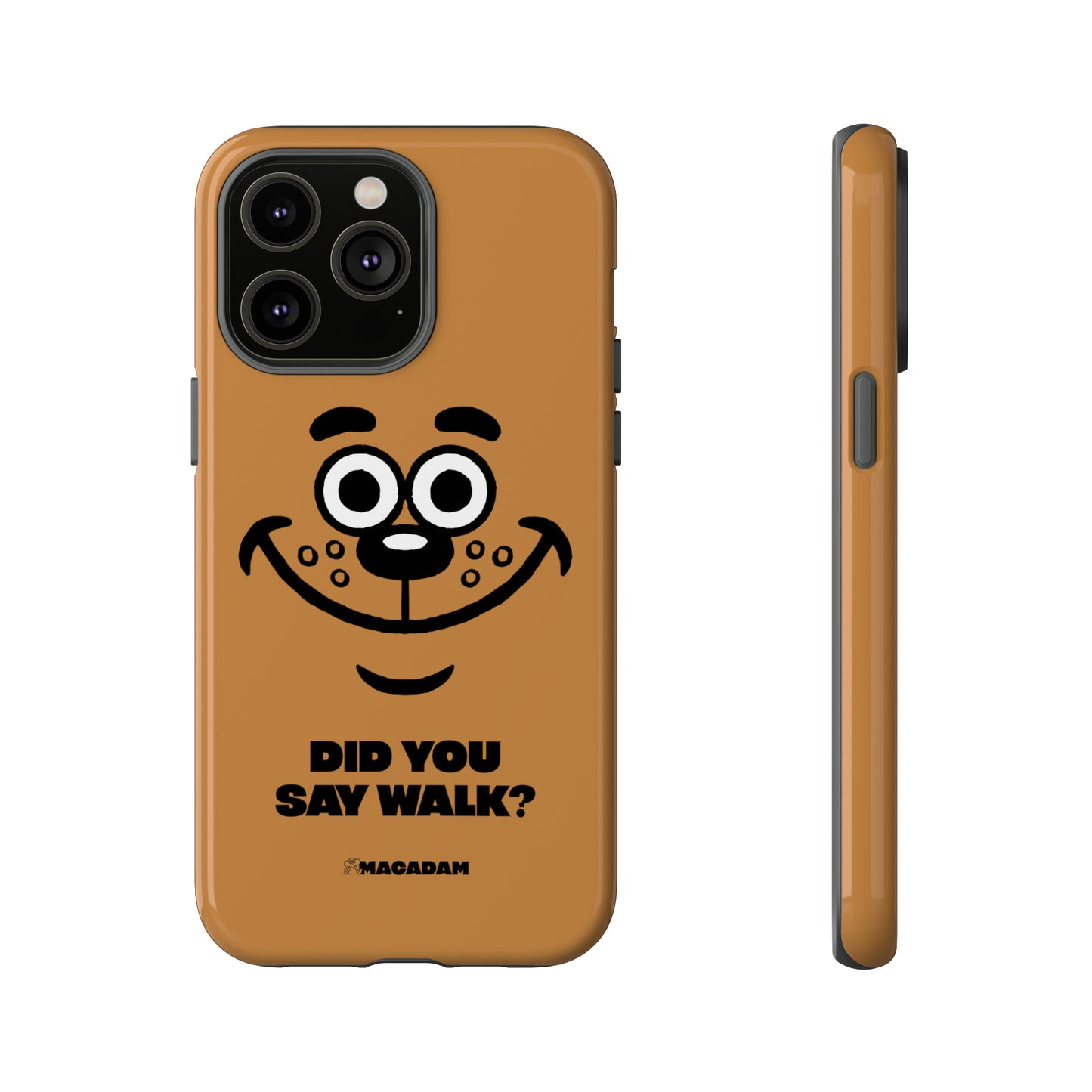 Did you say walk? - Phone Case